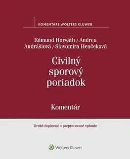 Občianske právo Civilný sporový poriadok - Komentár - 2. vydanie - Edmund Horváth,Andrea Andrášiová,Slavomíra Henčeková