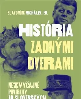 História - ostatné História zadnými dverami - Slavomír Michalek