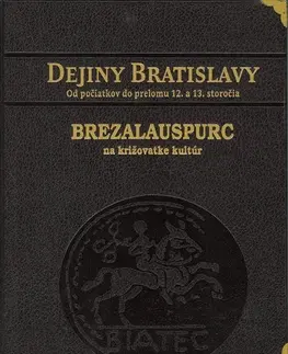 Slovenské a české dejiny Dejiny Bratislavy 1 - kožená väzba - Juraj Šedivý