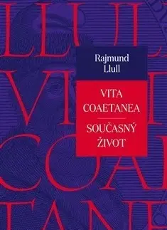 Náboženstvo - ostatné Vita coaetanea / Současný život - Rajmund Llull
