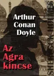 Sci-fi a fantasy Sherlock Holmes: Az Agra kincse - Arthur Conan Doyle