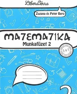 Matematika Matematika 2 (Munkafüzet 2) - Zuzana Berová,Peter Bero