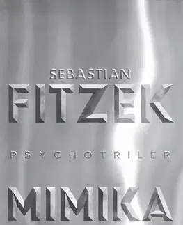 Detektívky, trilery, horory Mimika - Sebastian Fitzek