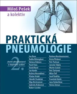 Medicína - ostatné Praktická pneumologie, 2. vydání - Miloš Pešek,Kolektív autorov