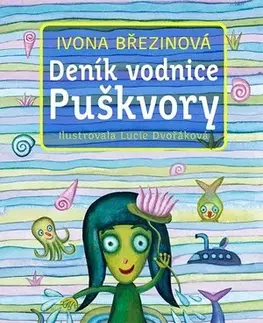 Pre dievčatá Deník vodnice Puškvory - Ivona Březinová