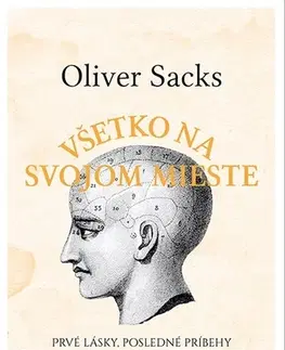 Eseje, úvahy, štúdie Všetko na svojom mieste - Oliver Sacks