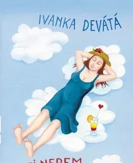 Česká beletria Mezi nebem a peklem - Ivanka Devátá,Iva Hüttnerová