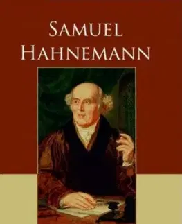 Alternatívna medicína - ostatné Organon - Samuel Hahnemann