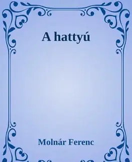 Svetová beletria A hattyú - Ferenc Molnár