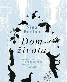 Eseje, úvahy, štúdie Dom života - Nina Burton