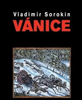 Romantická beletria Vánice - Vladimir Sorokin