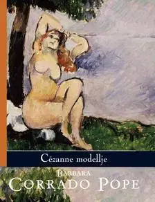 Beletria - ostatné Cézanne modellje - Corrado Pope Barbara