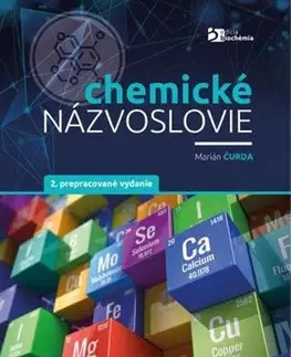 Chémia Chemické názvoslovie, 2. vydanie - Marián Čurda