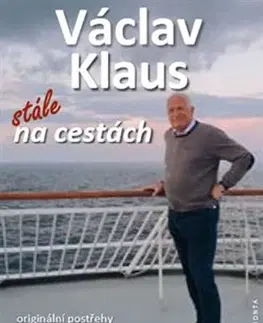Cestopisy Stále na cestách - Václav Klaus