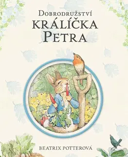 Pre deti a mládež - ostatné Dobrodružství králíčka Petra - Beatrix Potter