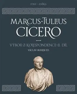 Biografie - ostatné Výbor z korespondence II - Marcus Tullius Cicero