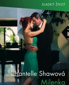 Romantická beletria Milenka na jeden večer - Chantelle Shaw