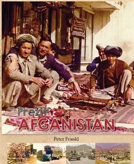Cestopisy Prežiť Afganistan - Peter Frankl
