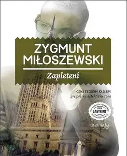 Detektívky, trilery, horory Zapletení - Zygmunt Miloszewski,Alexander Horák