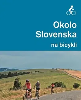 Voda, lyže, cyklo Okolo Slovenska na bicykli - Peter Jankovič