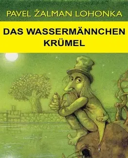 Rozprávky Das Wassermännchen Krümel - Pavel Žalman Lohonka