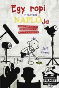 Dobrodružstvo, napätie, western Egy ropi filmes naplója - Greg Heffley meghódítja Hollywoodot - Jeff Kinney