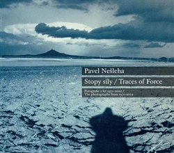 Fotografia Pavel Nešleha Stopy síly - Traces Of Force - Petr Wittlich,Mahulena Nešlehová