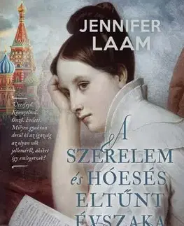 Svetová beletria A szerelem és hóesés eltűnt évszaka - Jennifer Laam