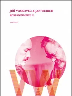 Biografie - ostatné Jiří Voskovec & Jan Werich Korespondence II
