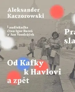 Historické romány OneHotBook Pražský slabikář - Od Kafky k Havlovi a zpět - audiokniha