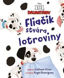 Pre deti a mládež - ostatné Disney - 101 dalmatínov - Fliačik stvára lotroviny