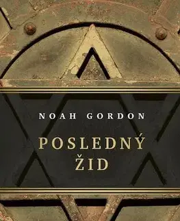 Historické romány Posledný Žid - Gordon Noah