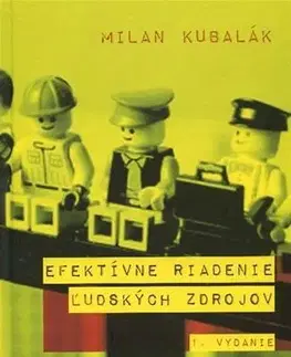 Personalistika Efektívne riadenie ľudských zdrojov - Milan Kubalák