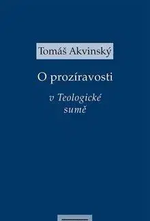 Filozofia O prozíravosti v Teologické sumě - Tomáš Akvinský
