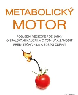 Zdravá výživa, diéty, chudnutie Metabolický motor - Herman Pontzer