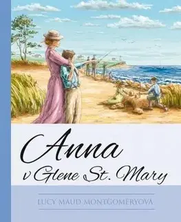 Pre dievčatá Anna v Glene St. Mary - 3. vydanie - Lucy Maud Montgomery,Dávid Dzurňák,Ivana Škodová