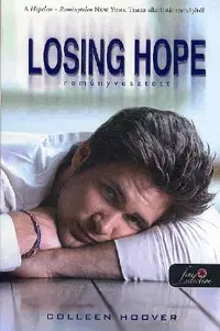 Pre deti a mládež - ostatné Losing Hope - Reményvesztett - Colleen Hooverová