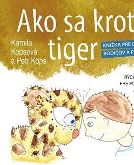 Pedagogika Ako sa krotí tiger - Kamila Kopsová,Petr Kops
