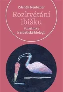 Filozofia Rozkvétání ibišku - Zdeněk Neubauer