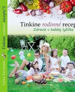 Kuchárky - ostatné Tinkine rodinné recepty 2 - Tinka Karmažín