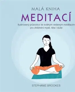 Joga, meditácia Malá kniha meditací - Stephanie Brookes
