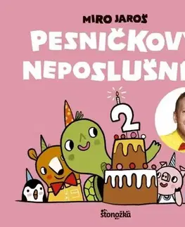 Básničky a hádanky pre deti Pesničkový neposlušník 2 - Miro Jaroš