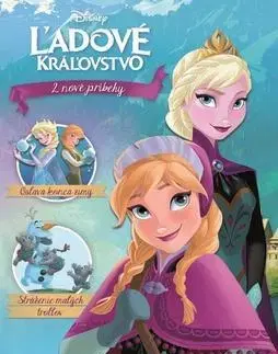 Rozprávky Ľadové kráľovstvo 2 nové príbehy - Disney