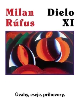 Slovenská poézia Dielo XI - Milan Rúfus