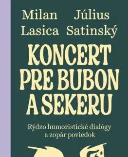 Slovenská beletria Koncert pre bubon a sekeru - Milan Lasica,Július Satinský