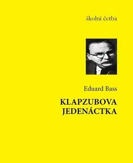 Humor a satira Klapzubova jedenáctka - Eduard Bass