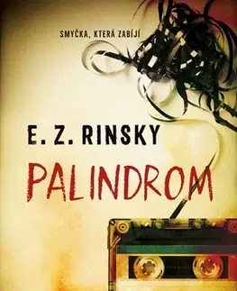 Detektívky, trilery, horory Palindrom - E. Z. Rinsky