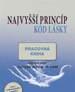 Rozvoj osobnosti Najvyšší princíp (kód lásky) - pracovná kniha - Alexander Loyd
