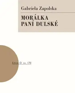Dráma, divadelné hry, scenáre Morálka paní Dulské - Gabriela Zapolska
