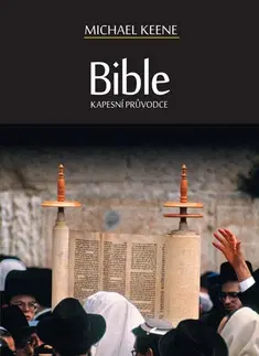 Biblie, biblistika Bible Kapesní průvodce - Michael Keene